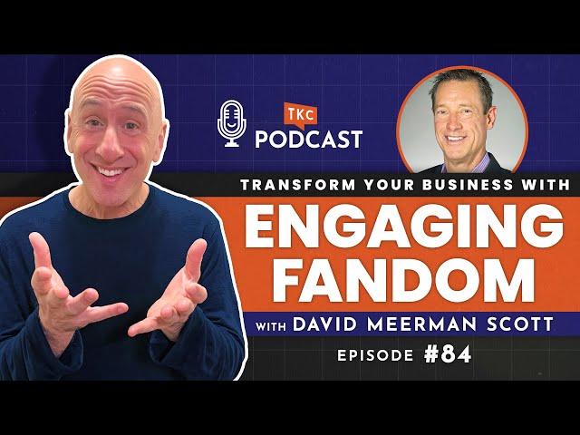 Fandom & Experiences for Business Success with David Meerman Scott