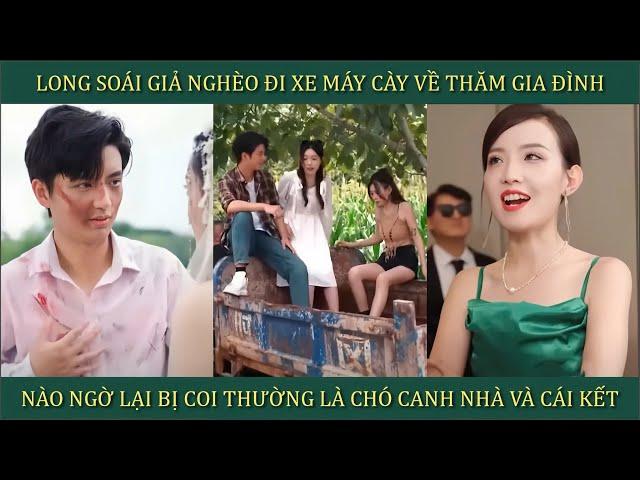 Long soái giả nghèo đi xe máy cày về thăm gia đình, nào ngờ bị coi thường là chó canh nhà và cái kết