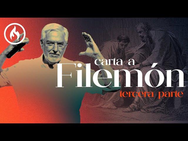 Carta a Filemón (Tercera parte) por Rodolfo Garza - Amistad de Monterrey