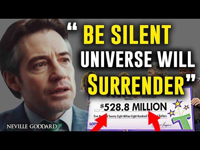 Once You Stay Quiet ..The Whole Universe Surrenders | NEVILLE GODDARD | Law of Assumption