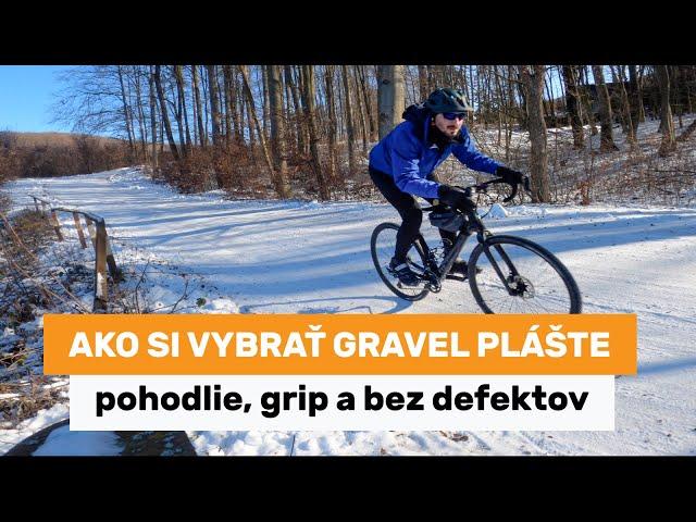 Ako si vybrať gravel plášte - pohodlie, grip a bez defektov