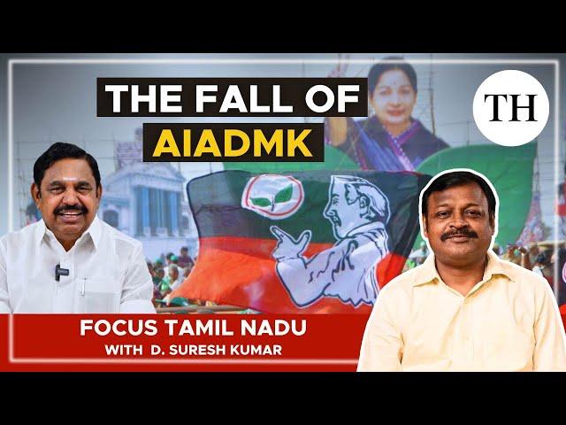 The fall of AIADMK | Focus Tamil Nadu