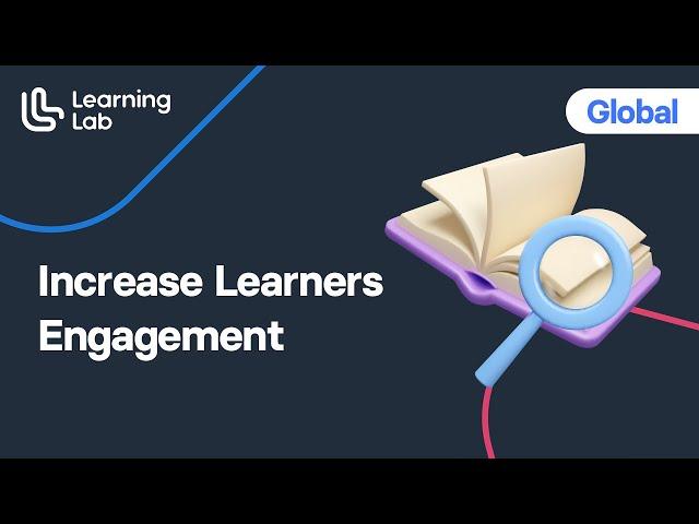 Increase Learners Engagement