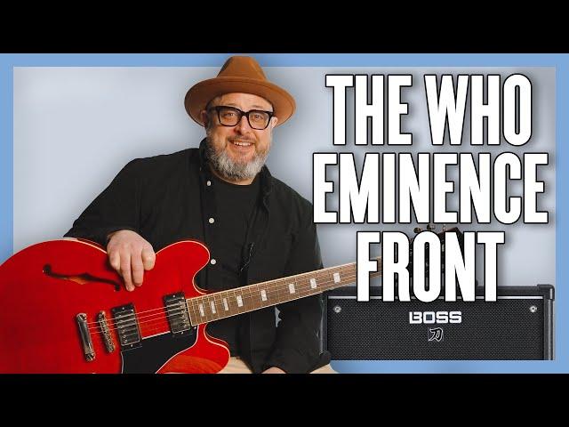 Learn to Play The Who Eminence Front Guitar Lesson + Tutorial