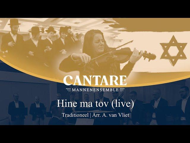 Uniek: Hine ma tov (Jiddisch) | Mannenensemble Cantare o.l.v. André van Vliet | Laura van der Stoep