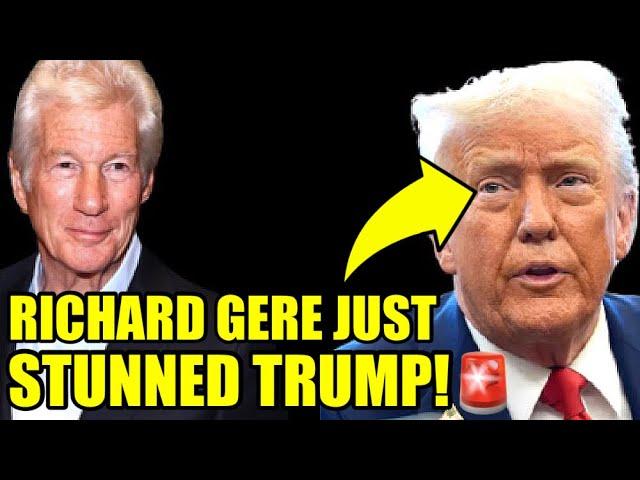 Richard Gere Drops BOMBSHELL on Trump, Goes Instantly VIRAL