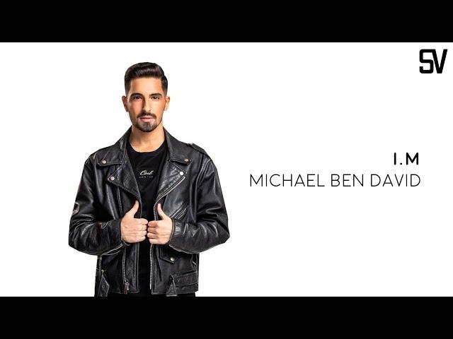 Michael Ben David - I.M (Lyrics by ShelaVision