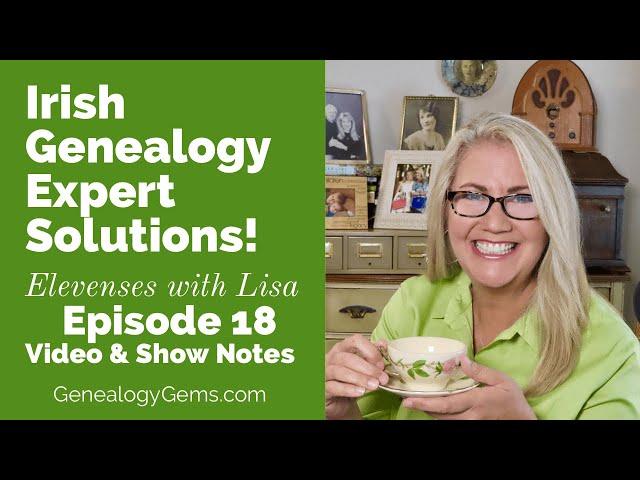 Irish Genealogy Expert Research Strategies