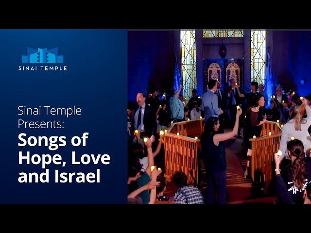 Sinai Temple Presents: "Songs of Hope, Love and Israel"