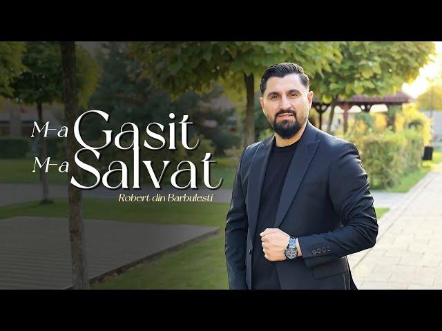 Robert Din Bărbulești M-a găsit M-a Salvat