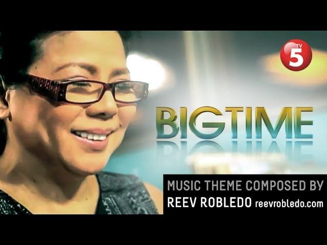 Music Theme of TV5's Bigtime by Reev Robledo