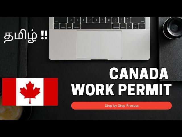 Canada Work Permit Step by Step Process | Explained in Tamil