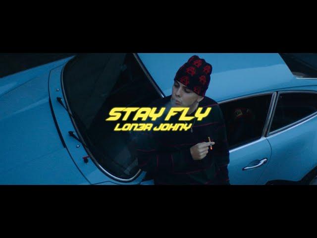 LON3R JOHNY - STAY FLY