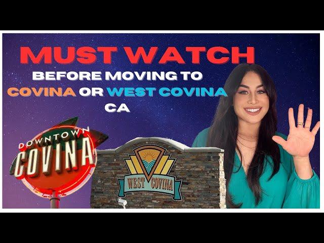 5 things you NEED to know before moving to COVINA or West Covina!