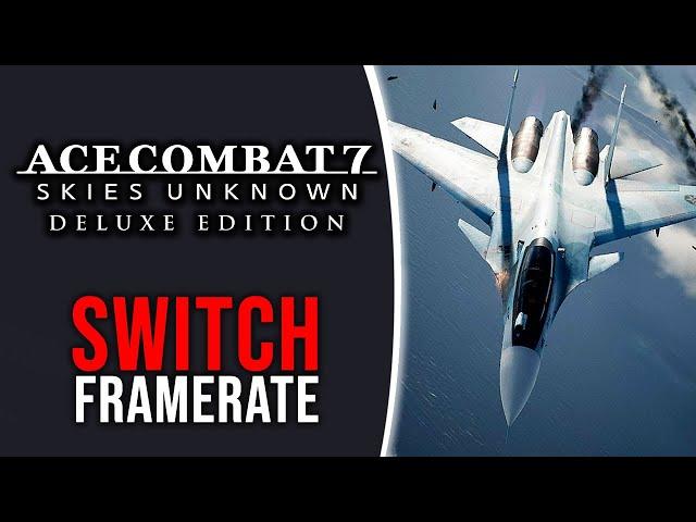 Ace Combat 7: Skies Unknown - Nintendo Switch Frame Rate Test