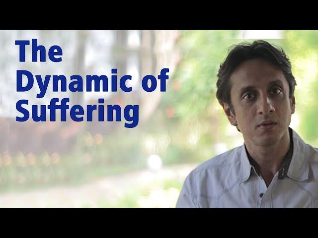 The Dynamic of Suffering | Gautam Sachdeva