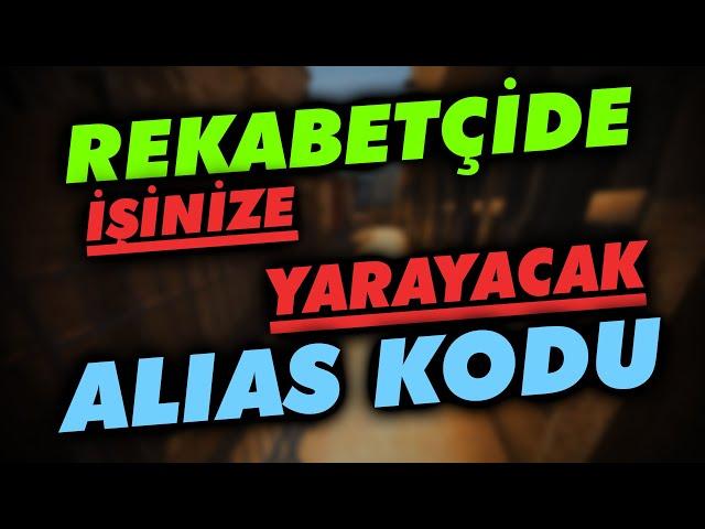 Cs: GO - Rekabetçilerde İşinize Yarayacak Özel Alias Kodu!