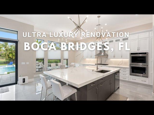 Ultra Luxury Renovation In Boca Bridges, Florida!!