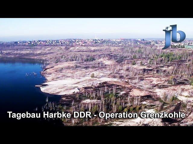 Tagebau Harbke/Helmstedt - Operation Grenzkohle