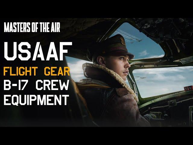 Masters Of The Air - Flight Gear Worn By The USAAF