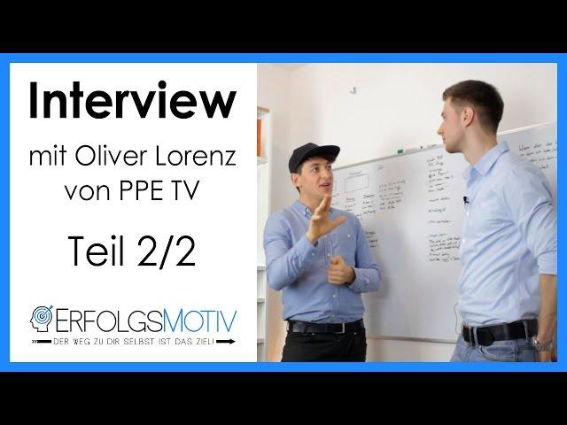 Interview mit Oliver Lorenz von PPE TV - Ziele setzen und erreichen (Teil 2/2)