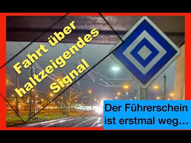 Fahrt über haltzeigendes Signal  Tf- Führerschein ist weg! Die Katastrophe beginnt erst! 🫣