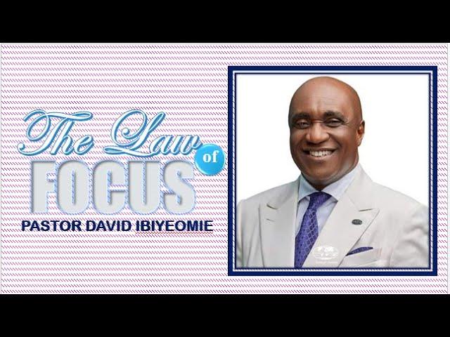 The Law of Focus ||| Pastor David Ibiyeomei