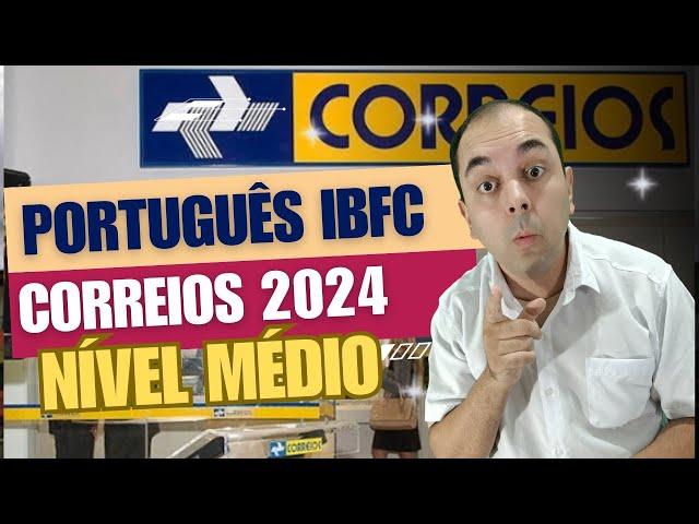 Questões IBFC: Portugues para concurso CORREIOS 2024 - O que é mais cobrado em Português Banca IBFC