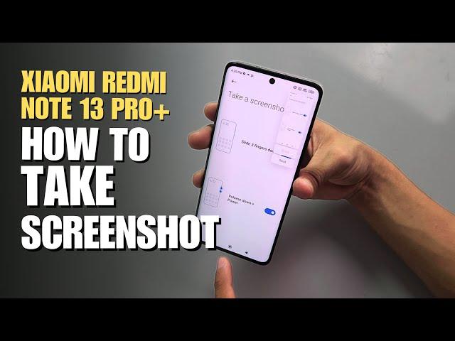 How to Take Screenshot Xiaomi Redmi Note 13 Pro Plus