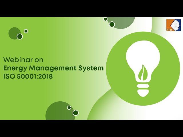 Webinar on Energy Management System ISO 50001:2018 | KBS Certification