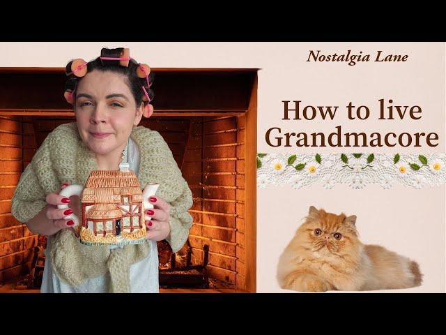 How to live Grandmacore