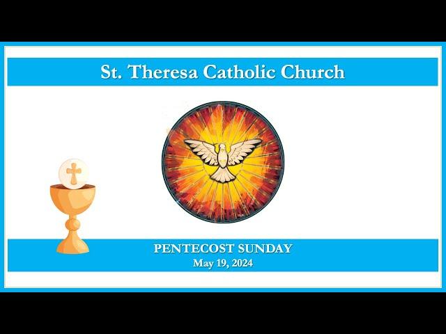 Sun., May 19, 2024 - 10:00 am Mass - St. Theresa Parish