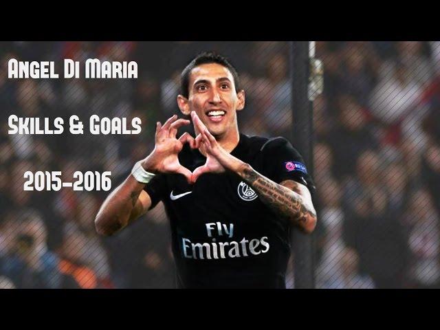 Angel Di Maria GOALS & SKILLS 2015/16 HD