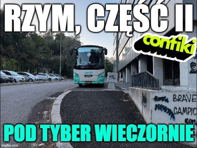 Rzym, część II: wieczornie nad Tyber przez okolice Watykanu