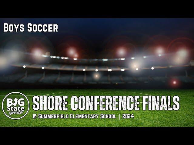 Shore Conference Finals: Boys Soccer | Colts Neck vs Christian Brothers Academy 2024