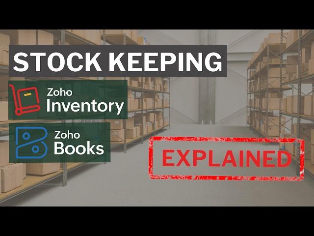 Stock Keeping EXPLAINED in Zoho Books and Inventory