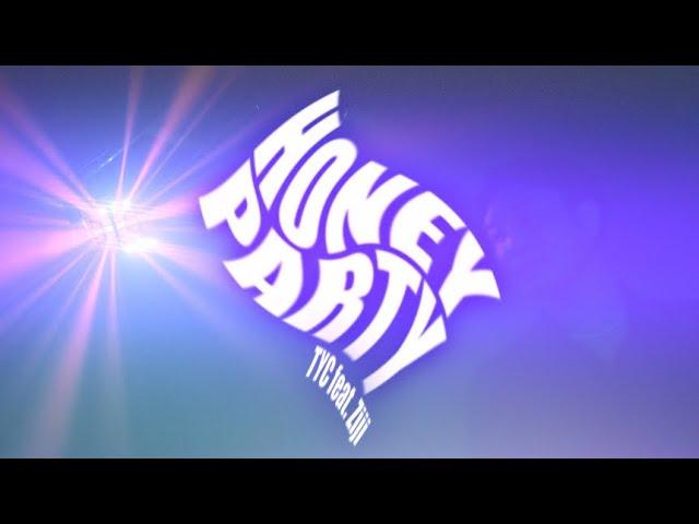 HONEY PARTY - TYC (feat. Ziji)