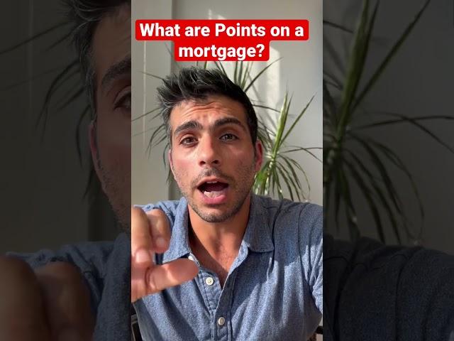 Points on a mortgage explained!