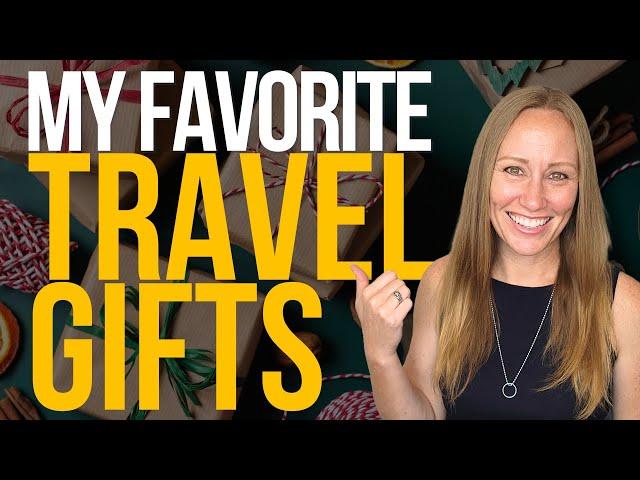 The Best Gifts for Travel Lovers - My List of Favorites