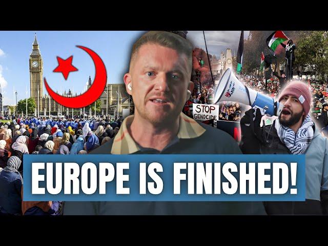 Tommy Robinson: "Europe is Falling Apart Right Before Our Eyes!..."