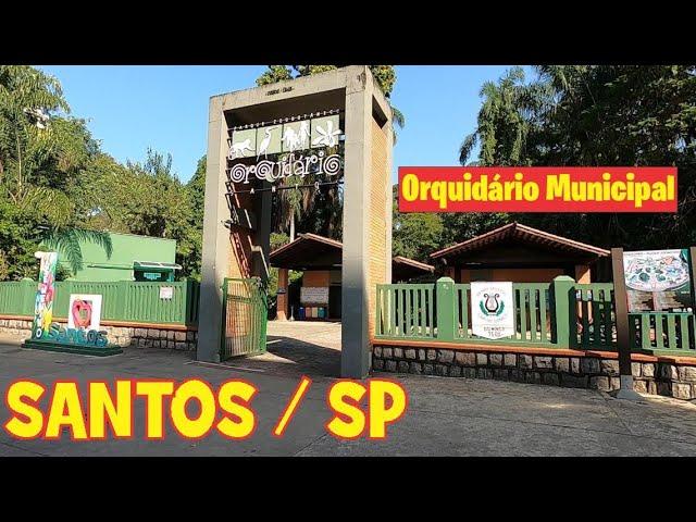 SANTOS / SP - Orquidário Municipal .