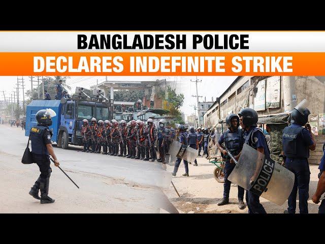 Bangladesh Police Association Declares Indefinite Strike Amid Ongoing Unrest | News9