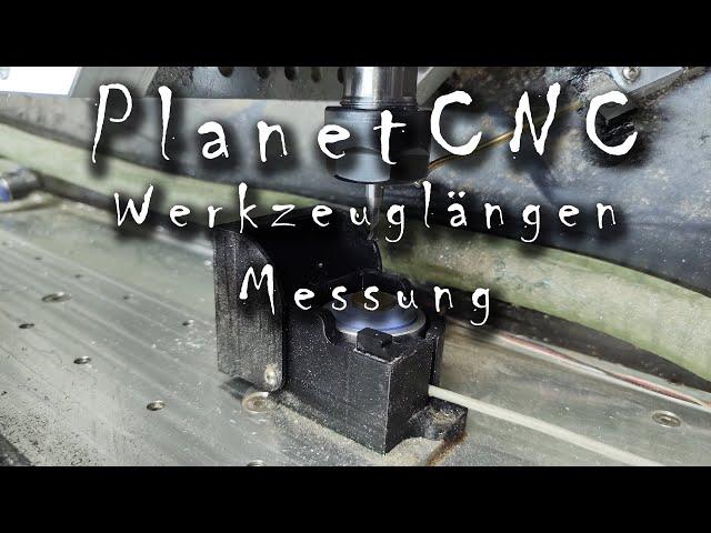 Werkzeuglängenmessung mit PlanetCNC