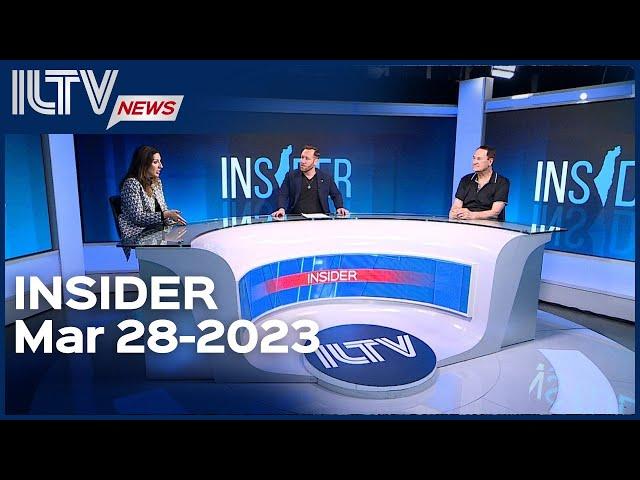 ILTV Insider - March 28, 2023 - Is Israel's political fire really out?