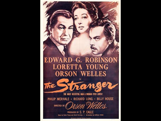 The Stranger 1946 Orson Welles - Edward G. Robinson - Loretta Young (Public Domain)