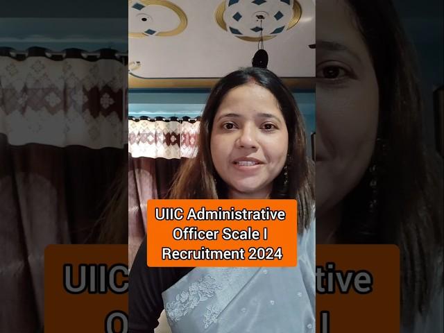 UIIC AO Recruitment 2024|