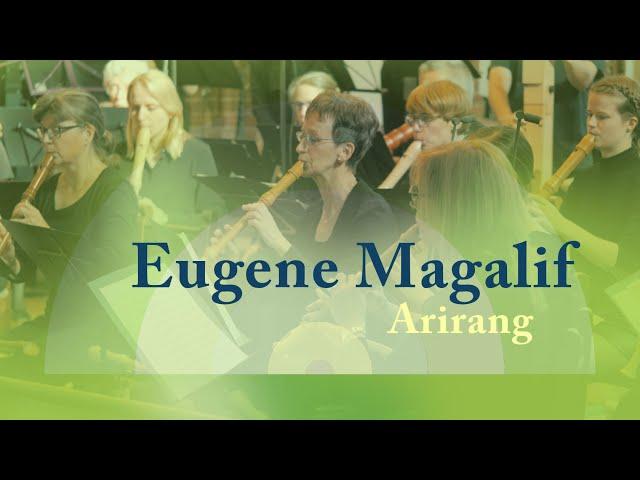 Eugene Magalif | ARIRANG | Berliner Blockflöten Orchester