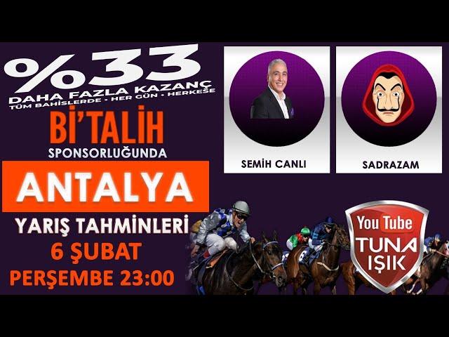 Semih CANLI & Sadrazam 7 Şubat ANTALYA Koşu Yorumları