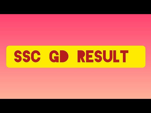 Ssc GD result