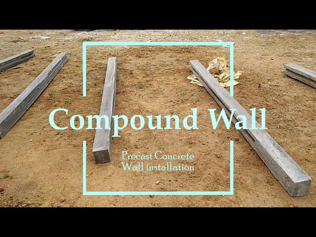 Precast Concrete Compound wall Installation | GFRG HOME